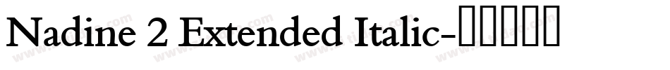 Nadine 2 Extended Italic字体转换